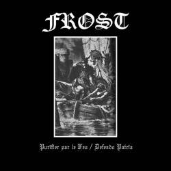 Frost (CAN) : Purifier par le Feu - Defendo Patria